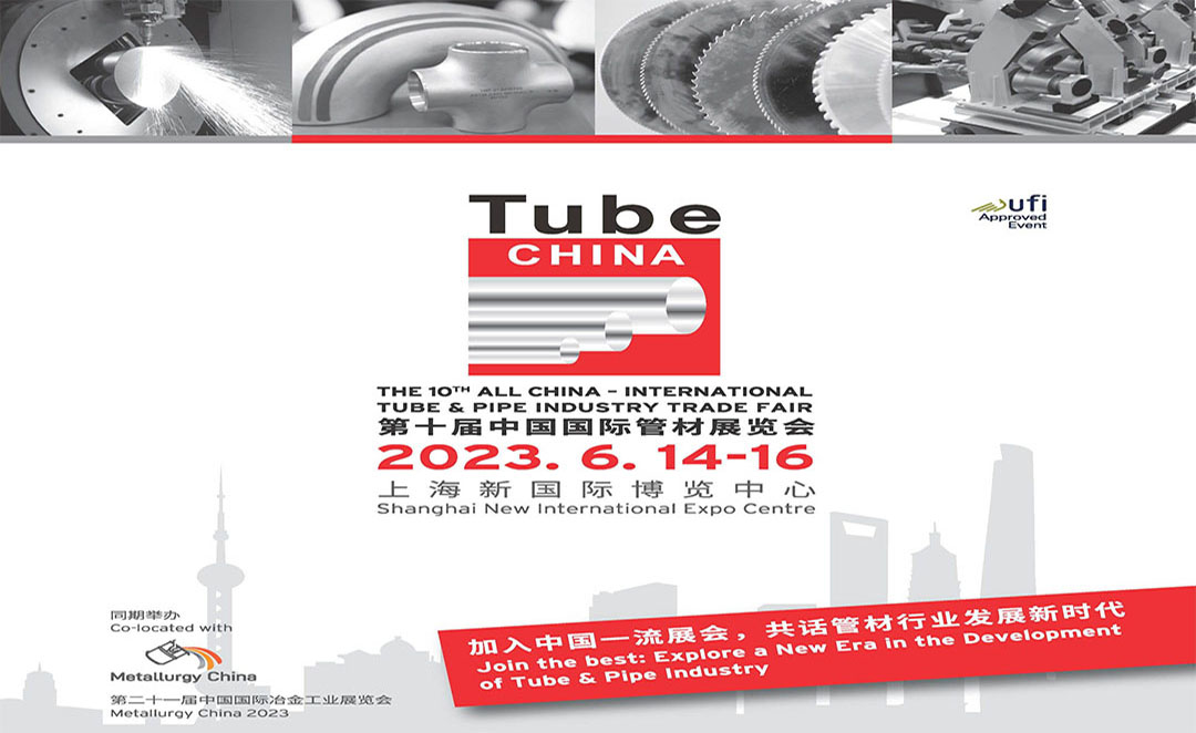 The 10th All CHINA – International Tube & Pipe Industry Trade Fair