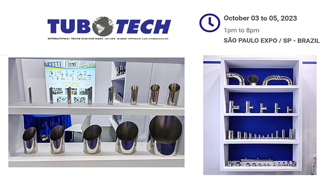 TUBOTECH-WIRE 2023---SÃO PAULO EXPO / SP - BRAZIL （stainless steel tube&fittings）